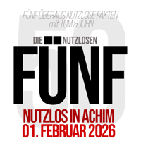 Image of FÜNF - Nutzlos und Live mit Tom und John | Achim, 01.02.2026