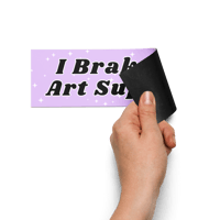 Image 5 of I Brake For Art Supplies Car Magnet