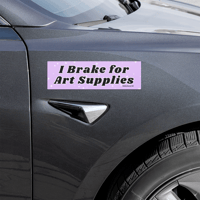 Image 2 of I Brake For Art Supplies Car Magnet