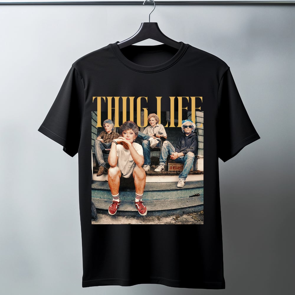 Image of Thug Life "Golden Girls"