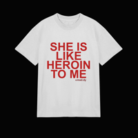 Image 1 of SHE IS LIKE HEROIN TO ME [LIMITED © MADDY EDITION]