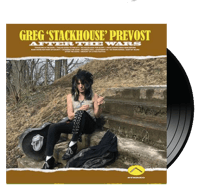 GREG "STACKHOUSE" PREVOST - After the Wars