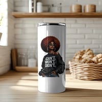 Image 1 of "Can't Won't Did 'nt"  20 oz Tumbler