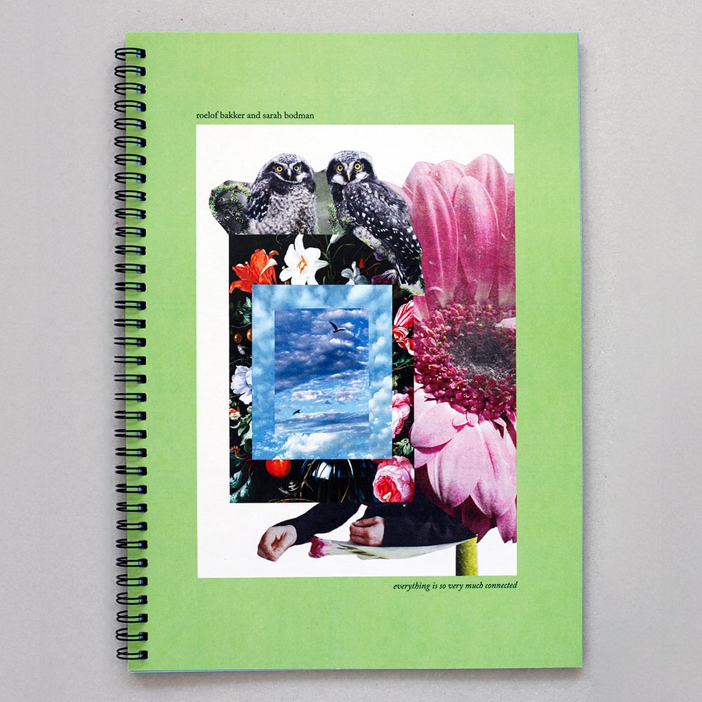 Image of everything is so very much connected, Roelof Bakker and Sarah Bodman