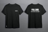 "LIFE'S NOT SAFE, GO FULLSEND."