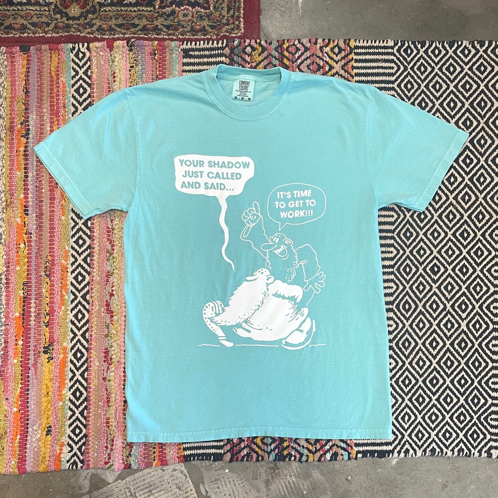Your Shadow Just Called - Short Sleeve 02