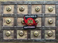 Image 2 of THE WEATHER IS HAPPENING PATCH