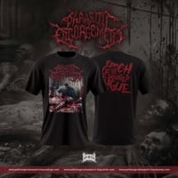 Parasitic Engorgement- Epoch Of The Engorged... T-shirt