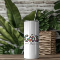 Image 2 of " I Am God's Masterpiece" 20 oz Tumbler