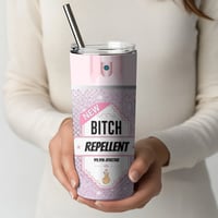 Image 3 of "B!%&h Repellent" 20 oz Tumbler