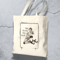 Image 3 of My Body My Roll Cotton Canvas Tote Bag