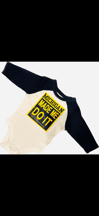 Image 2 of MICHIGAN MADE ME DO IT™️ ONESIE WHITE/NAVY/MAIZE
