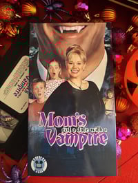 Image 1 of Mom’s Got a Date with a Vampire VHS 
