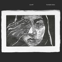 DJ SNIFF-TURN TABLE SOLOS LP