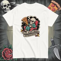 Image 5 of Alive Alert Awake Enthusiastic Tee