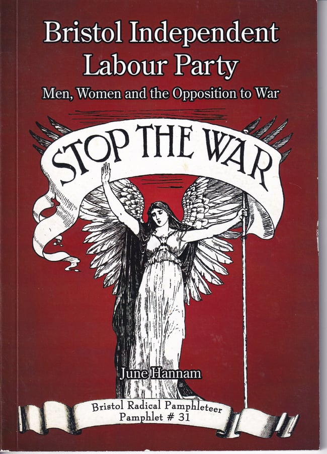 Bristol Independent Labour Party: Men, Women and the Opposition to War