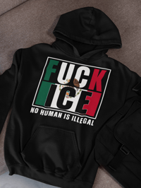 Image 1 of Fuck ICE 50/50 Cotton/Polyester Hoodie - No Human Is Illegal Design - Comfortable & Stylish