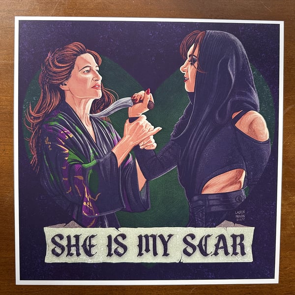 Image of SHE IS MY SCAR print