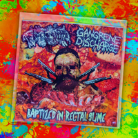 T3RAT0MA / Gangrene Discharge - Baptized in Rectal Slime CDR