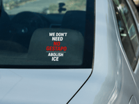 Image 3 of We Don't Need No Gestapo Abolish ICE Car Decal Sticker for Vehicle Tailgate Decoration Bold Statemen