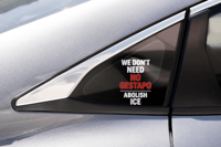 Image 5 of We Don't Need No Gestapo Abolish ICE Car Decal Sticker for Vehicle Tailgate Decoration Bold Statemen