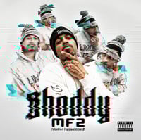 Shoddy - MF2 (Mauvaises Fréquentations 2)