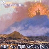 Joe Hasselvander Fire on the Mountain CD (LP coming january/feb 2025)