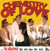 The Hawkmen - Chemistry of Love (7")