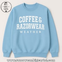 Image 1 of Coffee & Razorwear Weather Sweatshirt 