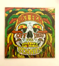 Image 2 of The Bennies 'Better Off Dread' 7" Vinyl