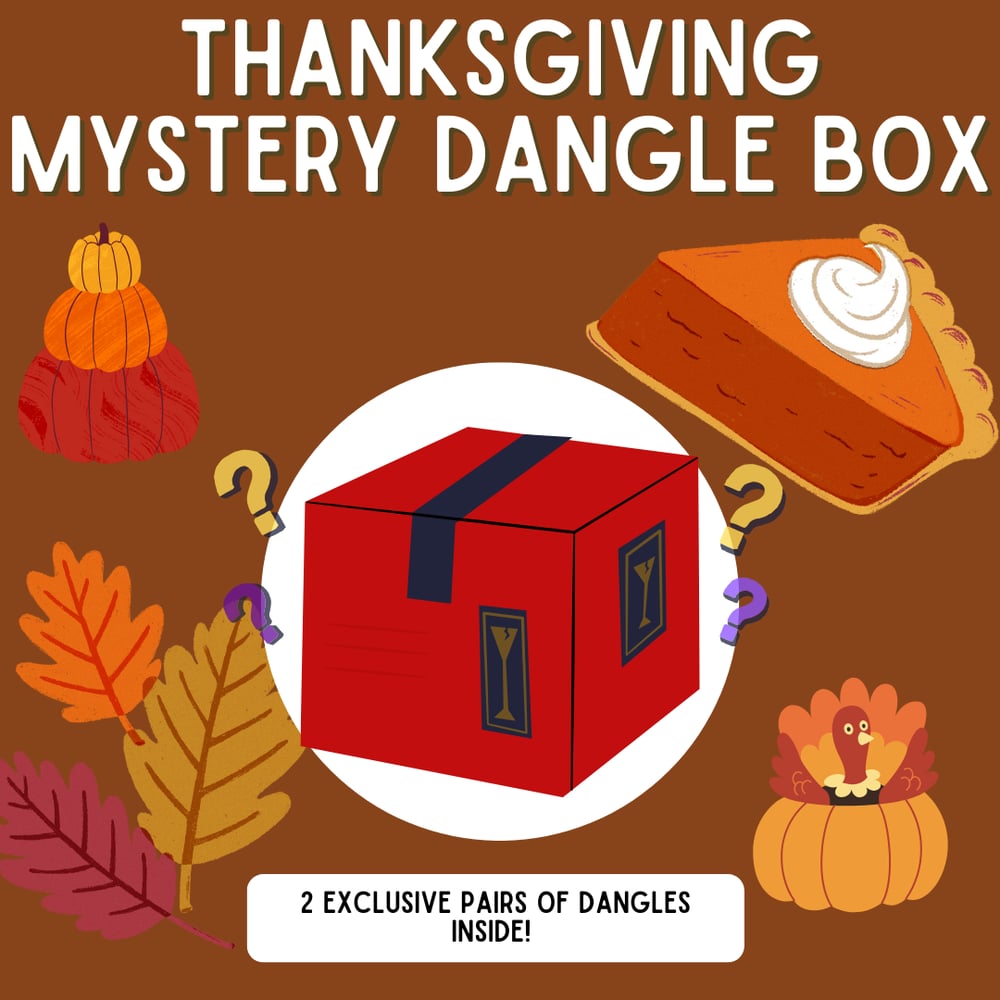 Image of Thanksgiving Mystery Box (not valid with sales or promos)