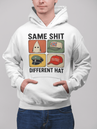 Image 2 of "Bold Statements Hoodie - Same Shit, Different Hat"