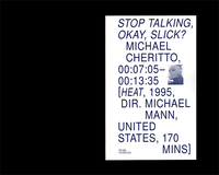 STOP TALKING, OKAY, SLICK? MICHAEL CHERITTO 00:07:05–00:13:35