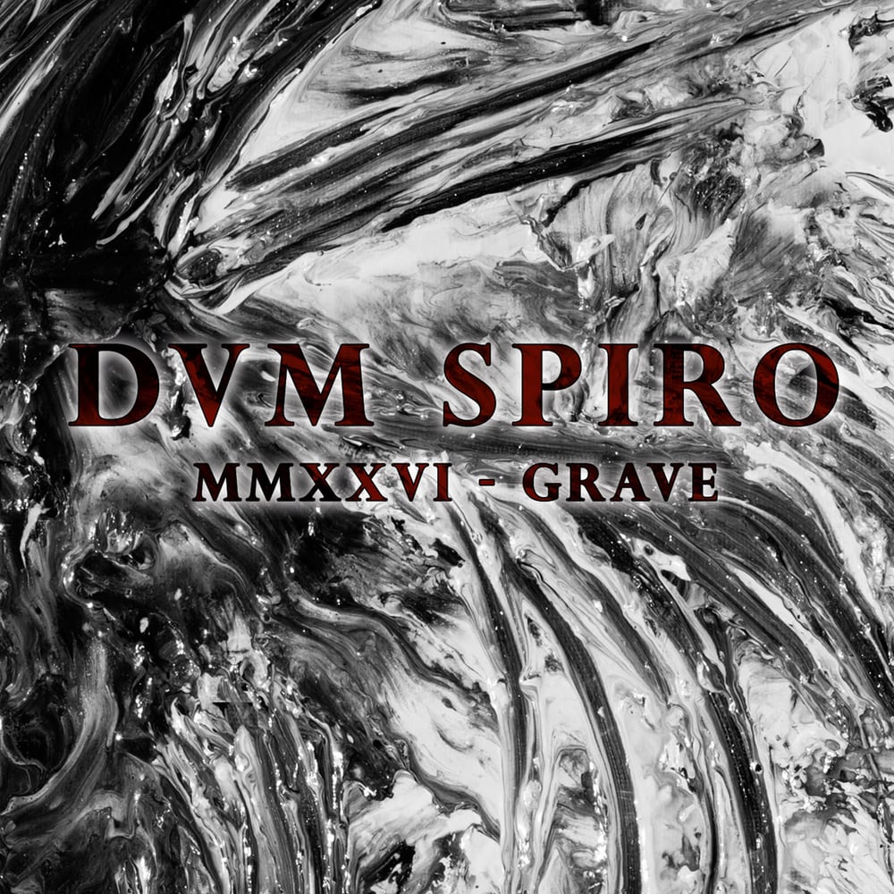 DVM SPIRO "MMXXVI - Grave" digiCD (PRE-ORDER NOW!!!)