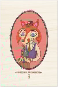 Image 2 of Choose your friends wisely - Wood print 20x30 cm / 8x12″
