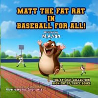 Matt the Fat Rat in Baseball for All!  