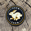 Fuck Luck Sticker