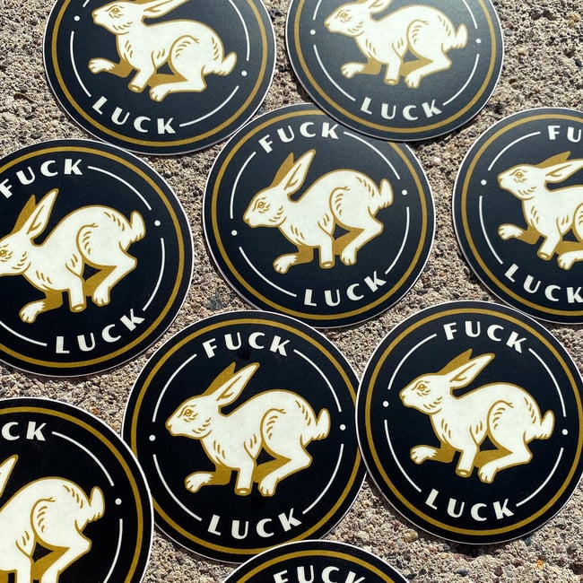 Fuck Luck Sticker