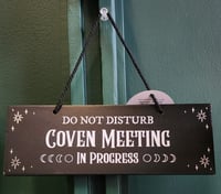 Coven Meeting in Progress Sign