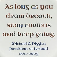 Image 2 of Michael D. Higgins Quote (Ref. 800)
