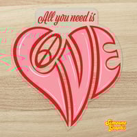 Image 5 of All You Need Is Love Clear Vinyl Sticker