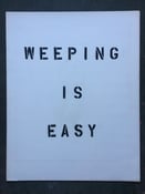 Image of WEEPING IS EASY