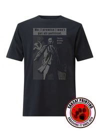 Image 1 of I promise I won't get all political 3 drinks later Lenin  t-shirt