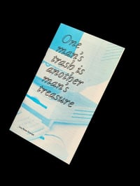 Image 1 of 'One Man's Trash is Another Man's Treasure' Zine by Izzy Rose Grange