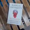 Radical Antiquity: Free Love Zoroastrians, Farming Pirates, and Ancient Uprisings