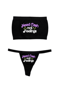Image 1 of NEED CASH NOT FEELINGS TUBE TOP SET