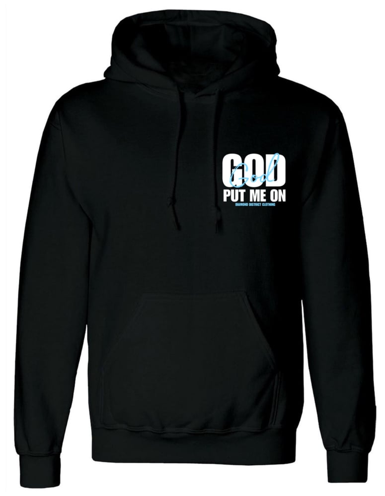 Image of God put me on hoodie 