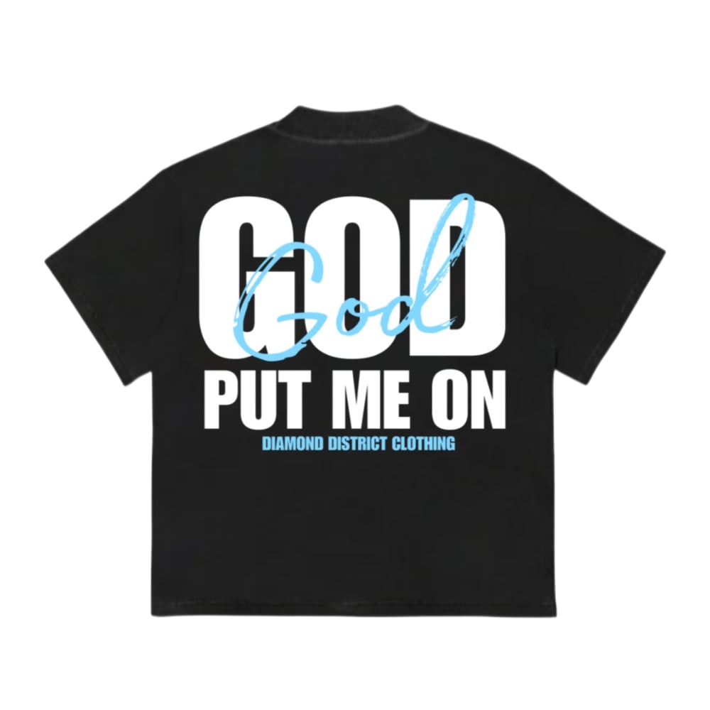 Image of God put me on tee 