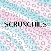 SCRUNCHIES