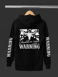 Image 3 of Should've Came with a Warning Hoodie
